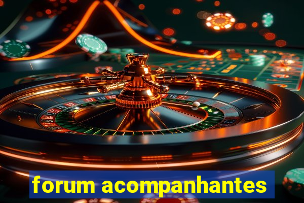 forum acompanhantes